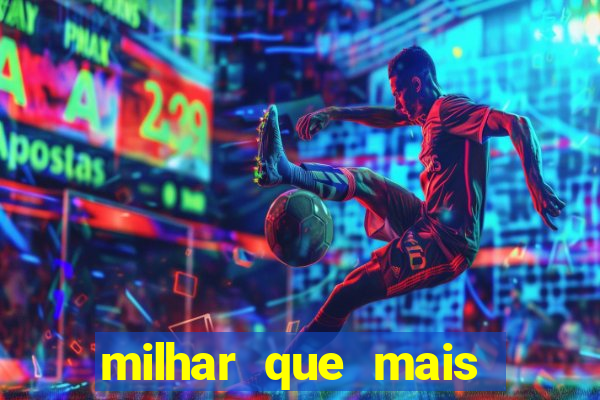 milhar que mais sai na federal 2024